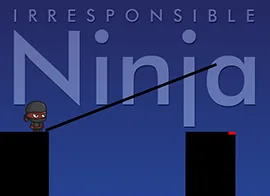 Irresponsible ninja