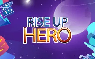 Rise Up Hero